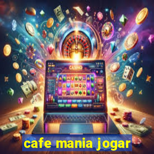 cafe mania jogar